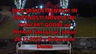 FILM  NOVOLETNI KONCERT za DAN SAMOSTOJNOSTI in ENOTNOSTI GODBE na PIHALA Šmarje pri Jelšah v Kultur