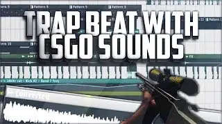MAKING A BEAT WITH CSGO SOUNDS