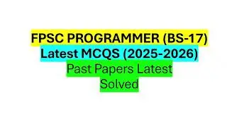 FPSC | Programmer(BS-17) | Assistant Programmer(BS-17) | Computer Science(BS-17) | Complete Syllabus