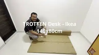 IKEA TROTTEN Desk 140x80 (White & Beige) Unboxing & Assembly | Bought online via Ikea India Website
