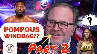PFL&rsquo;s Donn Davis is An Absolute Pompous Windbag Part 2!  This guy likes to talk more than Dana White