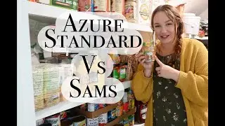 Azure Standard VS Sams Club | Best Place To Buy In Bulk