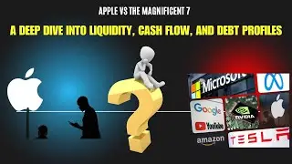 Apple vs The Magnificent 7: A Deep Dive into Liquidity, Cash Flow, and Debt Profiles 🍏💰