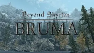 Beyond Skyrim: Bruma - Beta Announcement