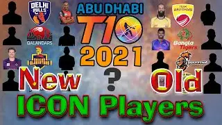 T10 New Icon Player & Old Icon Player in Abu Dhabi T10 Cricket League Team⭐Icon Players 2021 & 2019