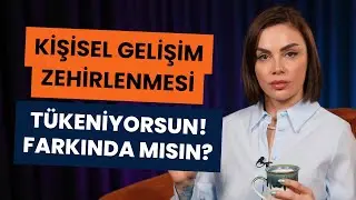 Kişisel Gelişim Seni Tüketiyor! I Kişisel Gelişim Zehirlenmesi - @Psk.CerenKurtay
