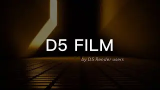 「D5 Film」Ep.1｜Collection of Artworks by D5 Render Users