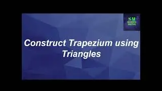 Construct Trapizium using Triangle(8th Maths)