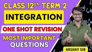 CBSE Class 12 | Maths | Integration One Shot Revision | Complete Revision