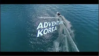 2017 Korea Tourism TVC &ndash; Adventure Korea