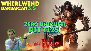T125 Whirlwind Barbarian no Uniques!