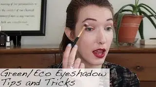 Green/Eco Eyeshadow Tips and Tricks