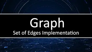 C++ Graph - Set of Edges