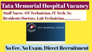 Tata Memorial Hospital Recruitment 2021 | No Exam, No Fee, Direct Bharti
