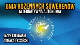 Alternatywna autonomia. Unia Rdzennych Suweren&oacute;w - Jacek Falkowski i Tomasz J. Kosiński [R27]