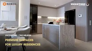 VICOSTONE x THE NELSON | PREMIUM SURFACES FOR LUXURY RESIDENCES