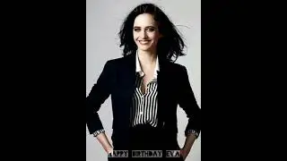 Eva Green Actress Age? Latest Birthday Celebration Short Whats-app Status Video Clip [06 July 1980]