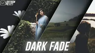 Dark Fade-Free Lightroom Preset(NO PASSWORD) || Black Fade Premium Presets || BE PhotoMaker