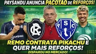 EXPLODIU NO PARÁ! Remo Fecha com Pikachu ,Paysandu Anuncia Pacotão de Reforços 🚨⚡