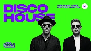 Rooftop Vibes: Best of Disco & Funky House 2026 | Soultronic