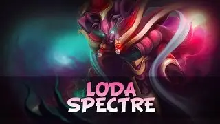 Loda (Spectre) - Gameplay Dota 2