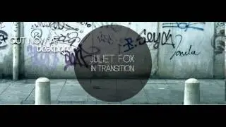 Juliet Fox   In Transition (Original Mix)