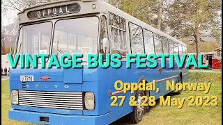 VINTAGE BUS FESTIVAL  Oppdal, Norway -27 & 28 May 2023