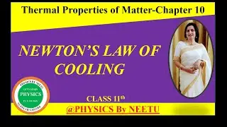 Newton's law of Cooling | Class 11th Physics Chapter 10 Thermal Properties of Matter 