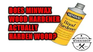Does Minwax Wood Hardener Actually Harden Wood?