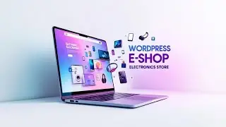Complete WordPress E-Shop Website | Electronics Store Project | WooCommerce | College Project