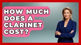 How Much Does A Clarinet Cost? - Jazz Music Legends