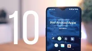 Best Android Apps - November 2018!
