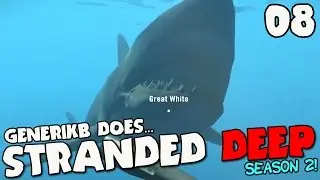 Stranded Deep Gameplay S02E08 - 