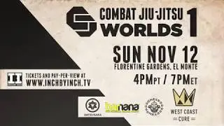 COMBAT JIU-JITSU WORLDS 1: Sunday Nov 12 - Official Trailer