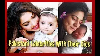 Pakistani Celebrities With Their Kids