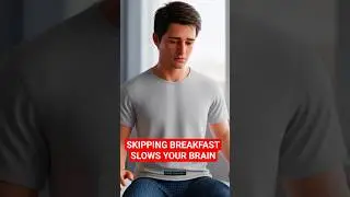 Why Skipping Breakfast Is Slowing Your Brain