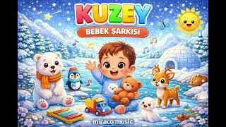 Miraco Music - Kuzey Bebek Şarkısı (İsme özel şarkı) #bebekşarkıları #çocukşarkıları
