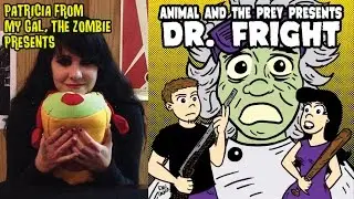Dr Fright by Animal and the Prey on My Gal, the Zombie