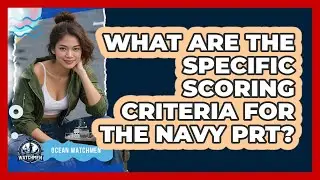 What Are The Specific Scoring Criteria For The Navy PRT? - Ocean Watchmen