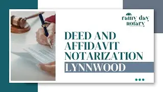 Deed and Affidavit Notarization Lynnwood
