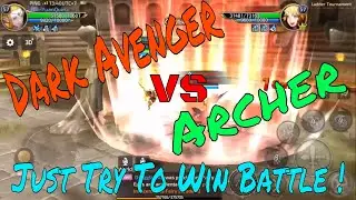 LADDER MATCH #1 - DARK AVENGER VS ARCHER - DRAGON NEST MOBILE