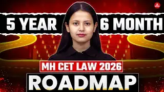 MHCET Law 2026 Complete Roadmap Strategy for Next 6 Months | MHCET 5 Year LLB 2026