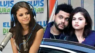 Selena Gomez Says The Weeknd is 