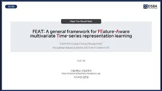 [Paper Review] FEAT: A general framework for FEature-Aware multivariate TS representation learning