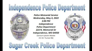 2022 Independence Police Department Memorial Service