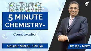 Complexation | Ionic | Equilibrium | 5 Minute Chemistry | Shishir Mittal | SM Sir