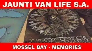 Mossel Bay MEMORIES Full time travel with Cindy & Graham #300