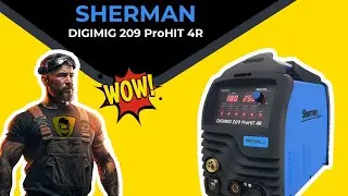 Spawarka Sherman DIGIMIG 209 ProHIT 4R - szybka prezentacja spawarki, jak ustawić migomat sherman