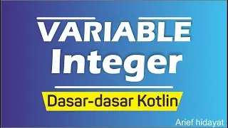 4. Belajar Kotlin Dasar Variabel Integer