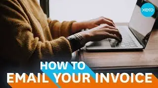 How to send an invoice by email | Small Business Guides | Xero